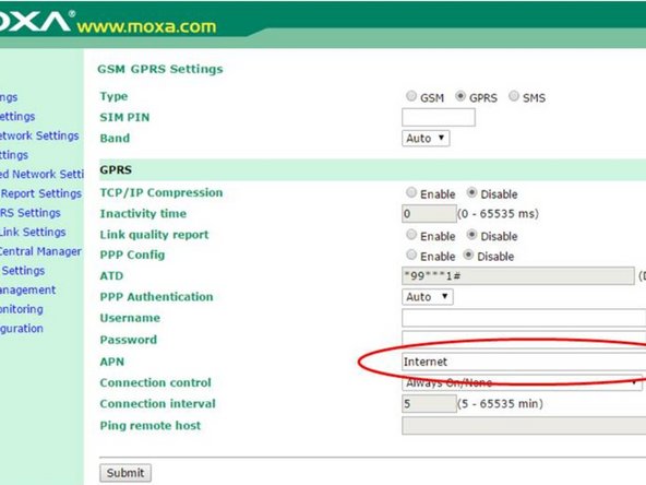 Go to the GSM GPRS Settings screen (Main Menu &gt; Network Settings) and enter the APN for your cellular provider.