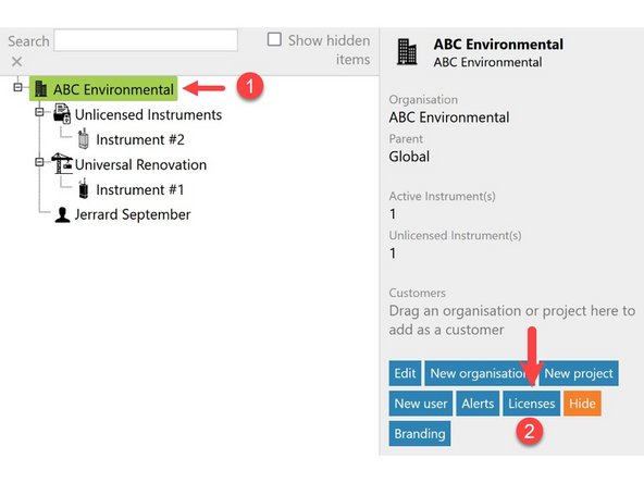 1. Select the customer/organisation which needs a licence.