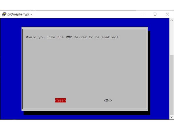 Confirm that you would like to enable VNC server by selecting “Yes”