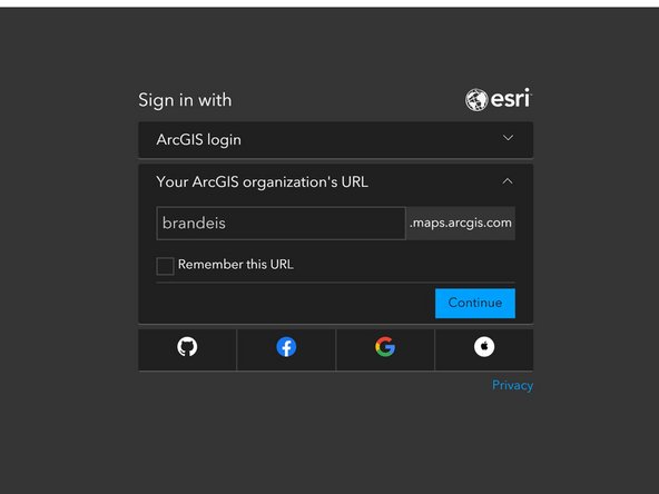 Select 'ArcGIS Online.' Make the URL read 'brandeis.maps.arcgis.com.' You'll then be prompted to sign in with your UNET ID.