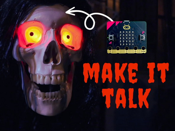 Might we suggest our DIY Talking Skull with micro:bit project?