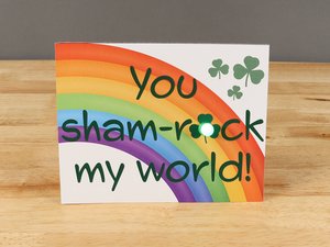 You Sham-Rock My World Card