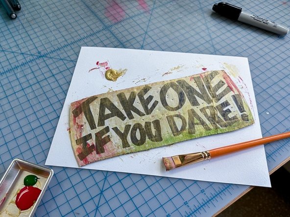 Make a sign out of cardboard and paint.
