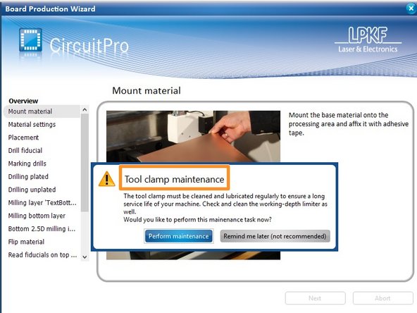 If you receive a warning about Tool clamp maintenance please stop and contact the Lab Director or a Maker-E tech.