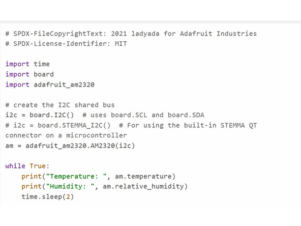 It's important to remember that you need to initialize both the I2C protocol and the current component. To do this, make sure you import everything needed and use i2c = board.I2C() as well as sensor name= adafruit_am2320.AM2320(i2c)