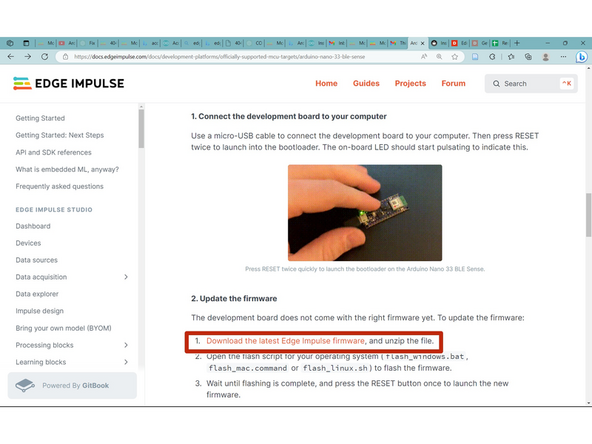 Scroll down on the main Arduino Nano page https://docs.edgeimpulse.com/docs/develo... and download the Edge Impulse firmware file in the RED box.