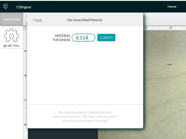 Again, enter the value you measured with calipers in a previous step.  Click Submit.