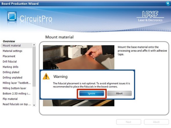If you experience a warning about &quot;non optimal fiducial alignment&quot; you may safely click Ignore on this warning box.