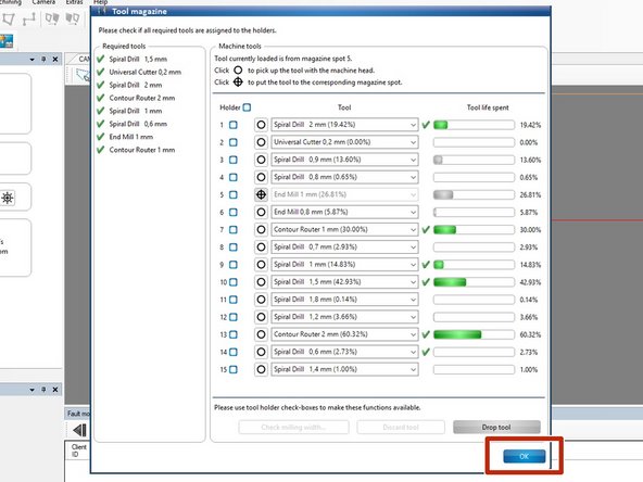 When you are satisfied with the calibration of both tools, click OK in the Tool magazine window.