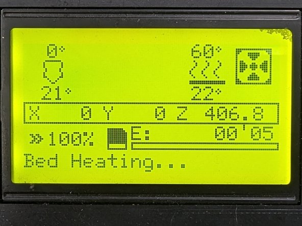 The display should now show some printer stats and the message, &quot;Bed heating...&quot; should appear at the bottom.