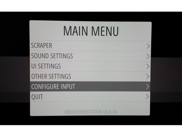 Go to &quot;configure input&quot; on the main menu; press &quot;A.&quot;