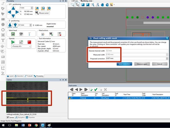 Using the optical data from the camera the mill will automatically determine the width of the milled channel.  This value will be reported back, along with a proposed correction.