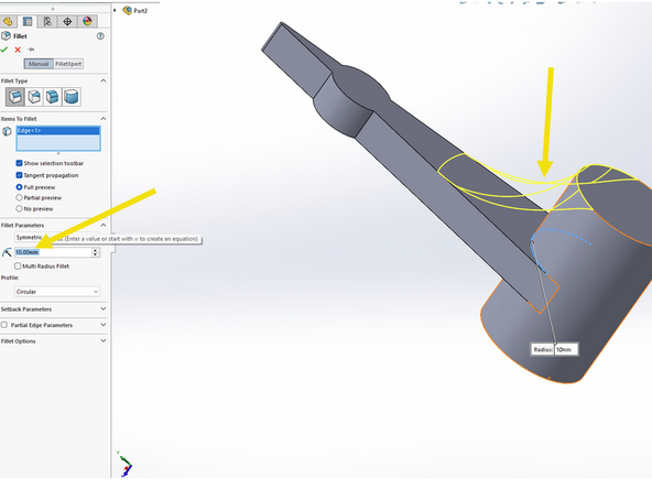 Click the fillet button.  Hover over the circular line where the arm meets the shaft on the top side.  This arc should illuminate orange.  See the first example image.