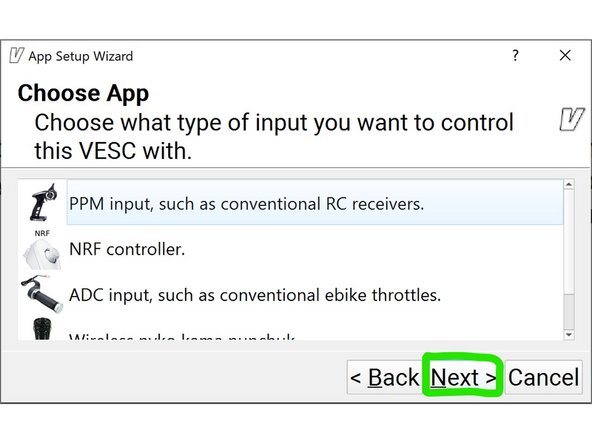 Make sure PPM input is selected and then click Next