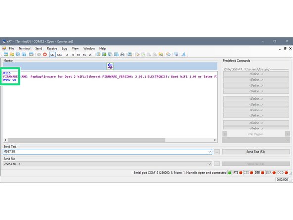 Restart the Duet 2 WiFi and connect to your PC / lpatop and the open Pronterface or YAT