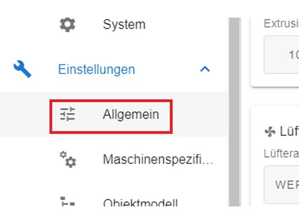 Öffnen Sie nun in einem neuen Browserfenster DuetWebControl und klicken Sie auf Einstellungen/Allgemein.