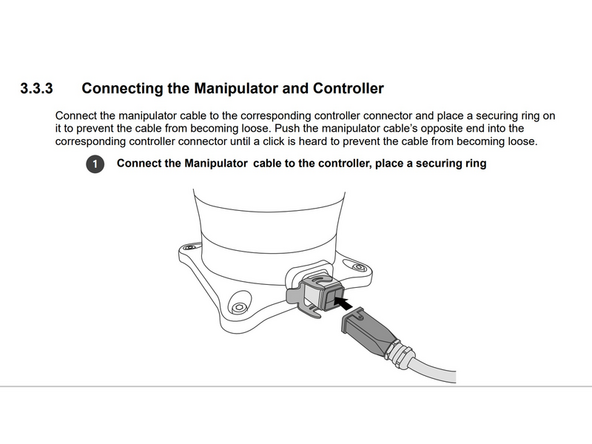 Connect the Manipulator cable to the controller, place a securing ring