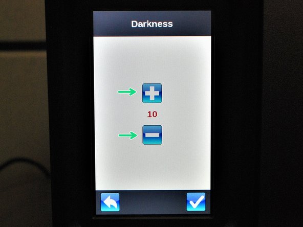 For example, if you select the &quot;Darkness&quot; setting, it will display a screen to increase or decrease the darkness of the print.