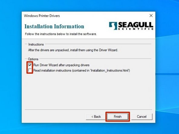 Choose to &quot;Run Driver Wizard...&quot;; the second option is unnecessary. Then select &quot;Finish.&quot;