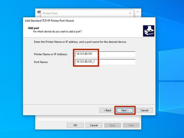 In the Printer Name box, type the printer's IP address. It should automatically fill in the same number in the field for "Port Name." Hit "Next."