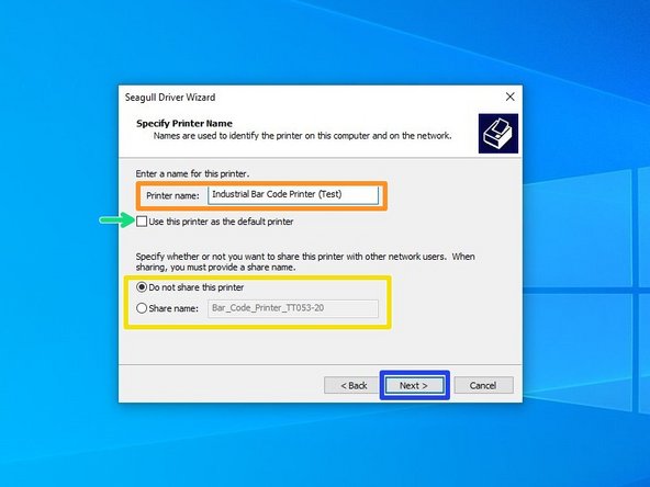 There are some options that can be customized before completing installation. You can choose to rename the printer (Orange), check it as the default printer for this computer (Green), and make it visible on your network through your PC with a specific name (Yellow). Hit &quot;Next&quot; to continue