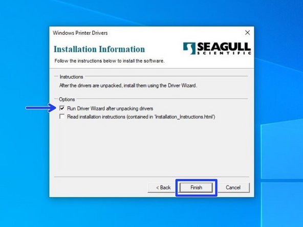 Choose to &quot;Run Driver Wizard...&quot;; the second option is unnecessary. Then select &quot;Finish.&quot;