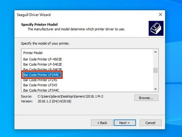 Scroll down until you find the printer model &quot;Bar Code Printer LP244C.&quot; Click on it, and while it is highlighted, click the &quot;Next&quot; button.