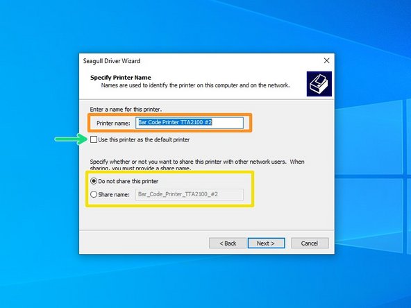 There are some options that can be customized before installation of the driver. You can choose to rename the printer (Orange), check it as the Default printer (Green), and make it visible on your network with a specific name (Yellow). Hit &quot;Next&quot; when you've made your choices.