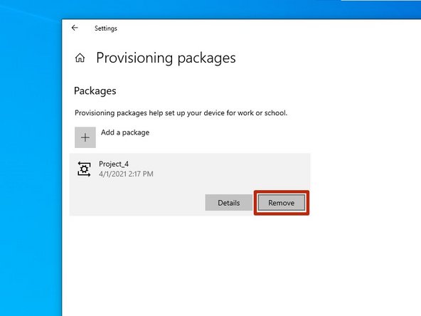 Click on &quot;Add or remove a provisioning package&quot; in the top right.