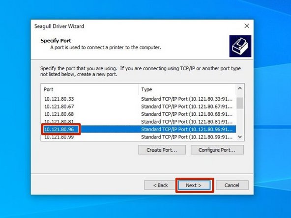 Select the new port you just made, and hit &quot;Next.&quot;