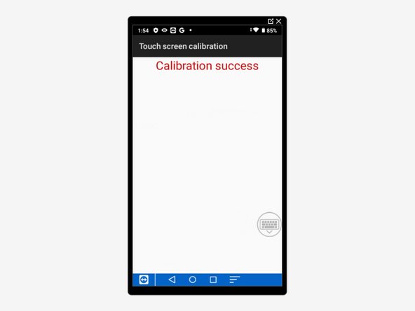 Wait a moment and the second screen will appear saying "Calibration Success." You can now exit.