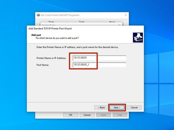 In the Printer Name box, type the printer's IP address. It should automatically fill in the same number in the field for Port Name. Hit &quot;Next.&quot;