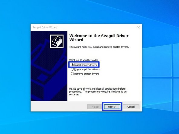 After installation is completed, the Driver Wizard will start. Choose the option to &quot;Install printer drivers&quot; and click &quot;Next&quot;.