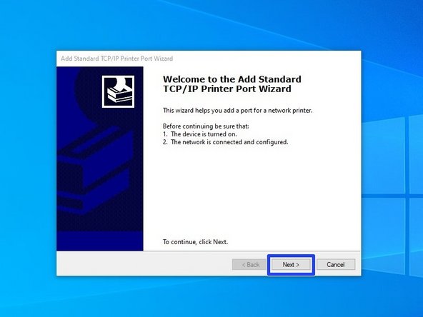 Make sure the printer is turned on, connected to the network, and configured, then select "Next." If you've followed our other guides so far, you should be good.