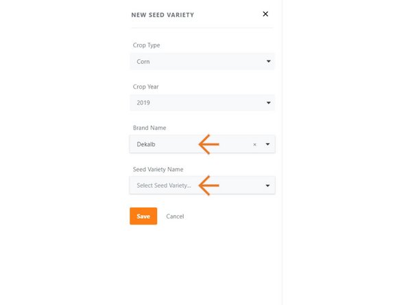 The Seed Variety list is populated by previously created Inputs (see Input guide).