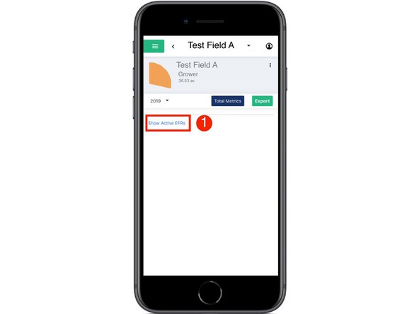 Select the 'Show Active EFRs' link to view all active EFRs for the selected field.