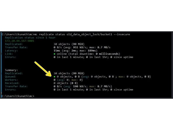 
Der Befehl hierf&uuml;r lautet: MC-Replikationsstatus&lt;source S3 share/bucket&gt; -- unsicher
