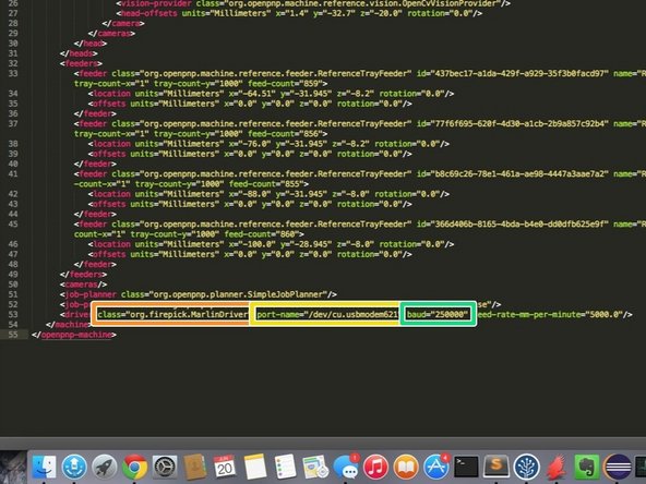 Find the line that contains: &lt;driver class=&quot;org.openpnp.machine.reference.driver.NullDriver&quot; feed-rate-mm-per-minute=&quot;5000.0&quot;/&gt;