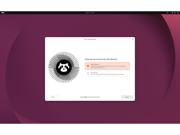 Try or install Ubuntu:  Select "Install Ubuntu" to begin installation. Click Next.