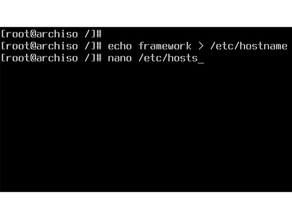 Set the hostname of the system. This is the name that the computer is seen as by other devices on the network. The limit for the hostname is 253 ASCII characters. This guide will use &quot;framework&quot; as an example. This can be done in a number of ways, including running the command: echo framework &gt; /etc/hostname