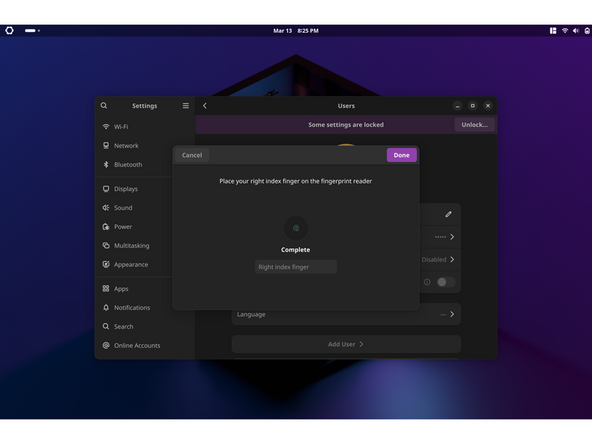 Choose Fingerprint Login. Then select Scan new fingerprint. Select your desired fingerprint. Carefully tap your finger tip on the sensor (power button). You may need to try a few attempts as everyone's prints are different.