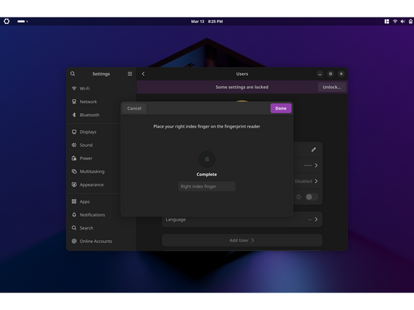 Choose Fingerprint Login. Then select Scan new fingerprint. Select your desired fingerprint. Carefully tap your finger tip on the sensor (power button). You may need to try a few attempts as everyone's prints are different.