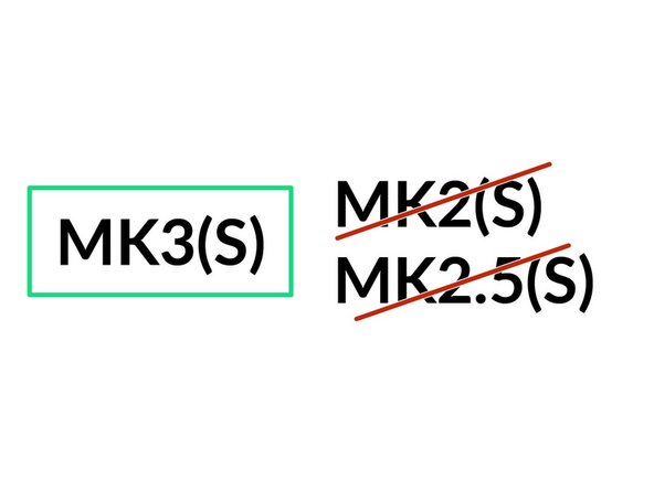 The next steps are for MK3(S) only until the end of this chapter.