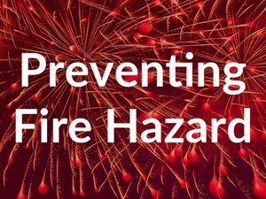 Preventing Fire Hazards