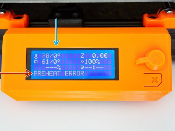 After around 2 minutes you should get the PREHEAT ERROR message displayed on the printer.