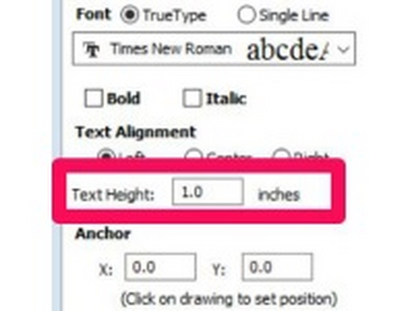 If you want your text to be a certain height, enter the text height  in inches.