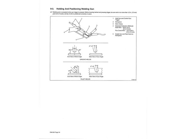 Welding wire is energized when gun trigger is pressed. Before lowering helmet and pressing trigger, be sure wire is no more than 1/2 in. (13 mm) past end of nozzle, and tip of wire is positioned correctly on seam.