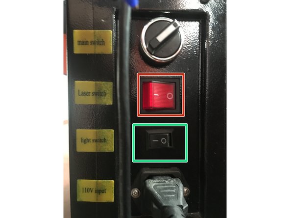 Ensure that the laser enable switch is turned off.