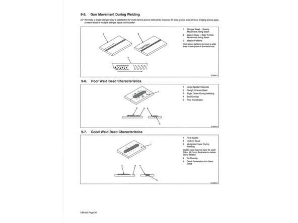 Normally, a single stringer bead is satisfactory for most narrow groove weld joints; however, for wide groove weld joints or bridging across gaps, a weave bead or multiple stringer beads works better.