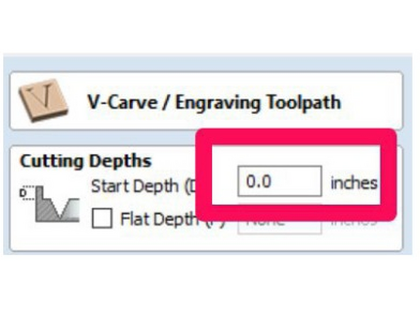 Enter the “Start Depth” for your carving.